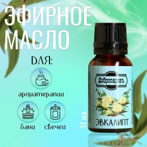 Эфирное масло «Эвкалипт», флакон-капельница, 17 мл «Добропаровъ» (цены, отзывы, описание)
